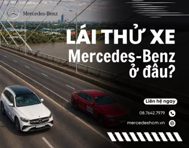 Có thể lái thử xe Mercedes-Benz ở đâu?
