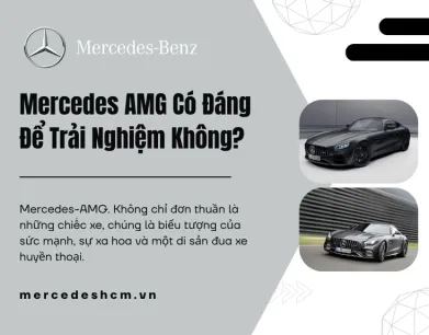 Mercedes AMG Có Đáng Để Trải Nghiệm Không?