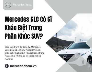 Mercedes GLC Có Gì Khác Biệt Trong Phân Khúc SUV?