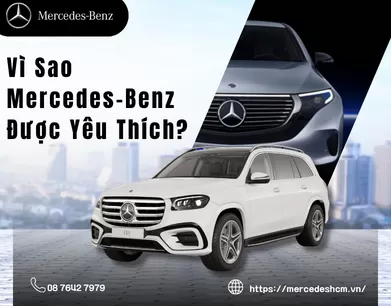 Vì Sao Mercedes-Benz Được Yêu Thích?