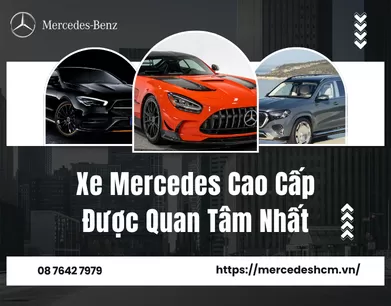 Xe Mercedes Cao Cấp Được Quan Tâm Nhất