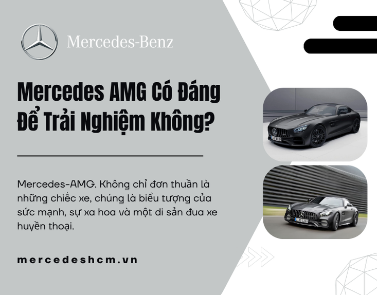 Mercedes AMG: Hơn Cả Một Chiếc Xe, Đó Là Một Tuyên Ngôn