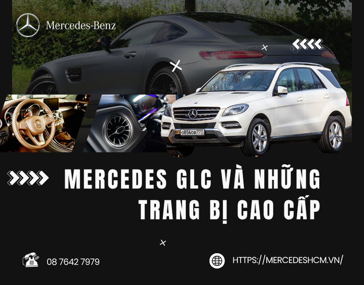 Mercedes GLC Và Những Trang Bị Cao Cấp Tạo Nên Trải Nghiệm Khác Biệt